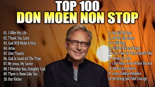 BEAUTIFUL DON MOEN GOSPEL WORSHIP WITH LYRICS 2024 - TOP CHRISTIAN SONGS