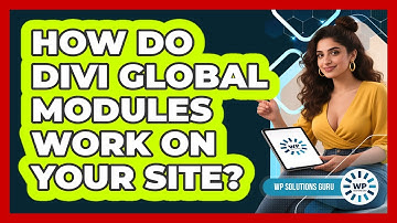 How Do Divi Global Modules Work On Your Site?