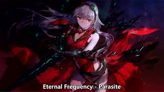 {1356} Nightcore (Eternal Frequency) - Parasite (with lyrics)