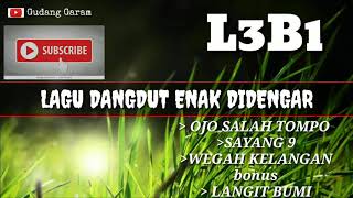 Kumpulan lagu dangdut enak didengar L3B1