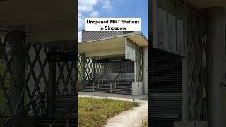 Unopened MRT Stations in Singapore