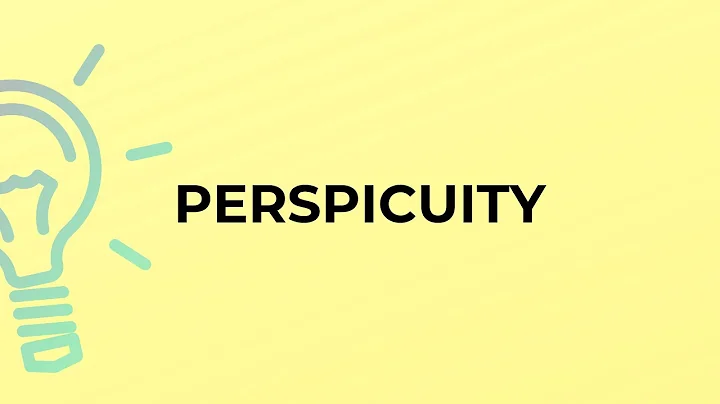 What is the meaning of the word PERSPICUITY?