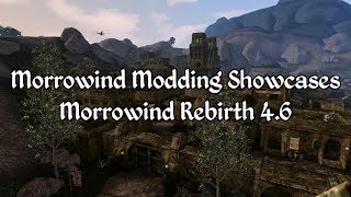 Morrowind Modding Showcases - Morrowind Rebirth 4.6