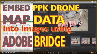 Batch Update Drone Mapping PPK data to Image EXIF using Adobe Bridge