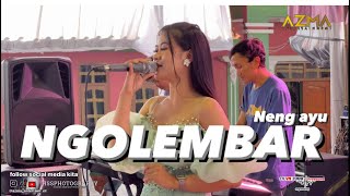 NGOLEMBAR - neng ayu || live in CIKIDANG lembang