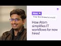 How IT teams can automate employee onboarding with Atom