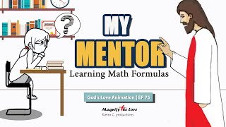 SECRET To Learn Math Formulas | JESUS, My Mentor | God's Love Animation EP 75