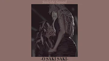 Saki Saki - Slowed Down