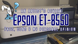 Epson ET8550 :: An Artist's Review