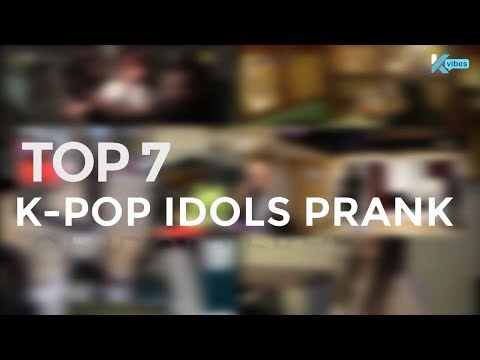 top-7-k-pop-idols-prank!