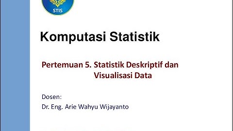 Statistik Deskriptif dan Visualisasi Data