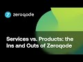 No-Code Services vs. Products: the Ins and Outs of Zeroqode