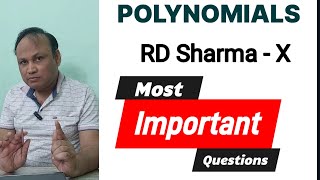 Class 10th Polynomials Most Important Questions from RD Sharma | full chapter based on CBSE