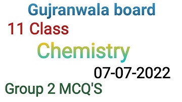 11 Class Chemistry question paper 2022|Gujranwala board group 2 mcqs question paper| #questionspaper