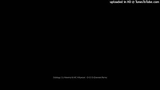 Dubdogz, Cn, Maimal & Mc Hollywood - Oi Oi Oi Extended Remix