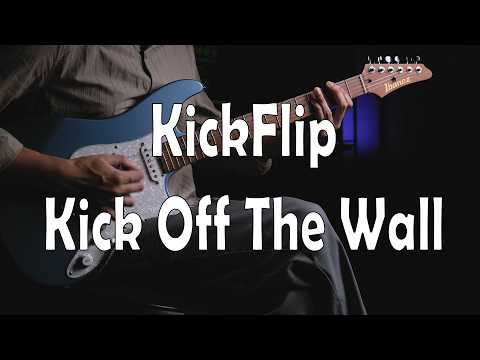 Kick Off The Wall - kick flip