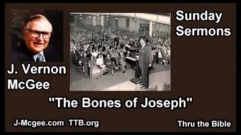 The Bones of Joseph - J Vernon McGee - FULL Sunday...