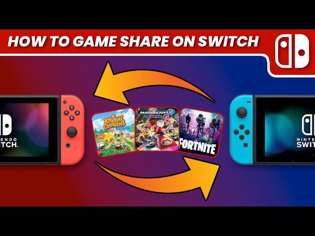 How to share Nintendo Switch games with your family