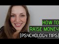 How to Raise Money (based on Psychology!)