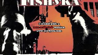 the Fishska - One love, one heart, one family Full album