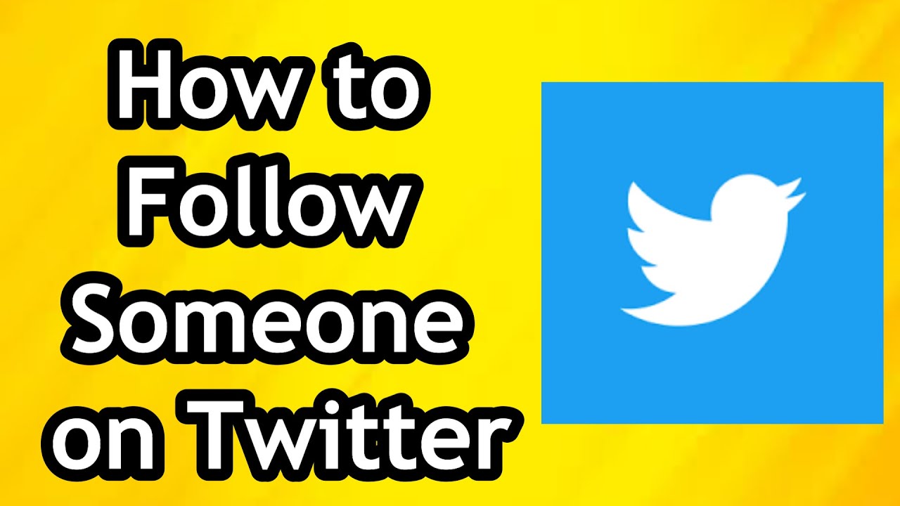 How to Follow Someone or Any User on Twitter