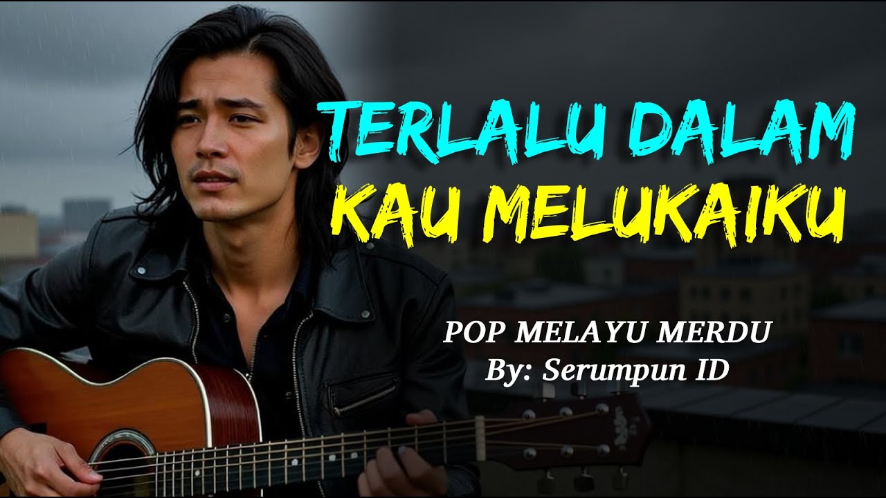 Saat Cinta Dikhianati | TERLALU DALAM KAU MELUKAIKU (Official Lyric Video) | Lagu Malaysia