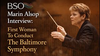 Marin Alsop Interview First Woman To Conduct The Baltimore Symphony