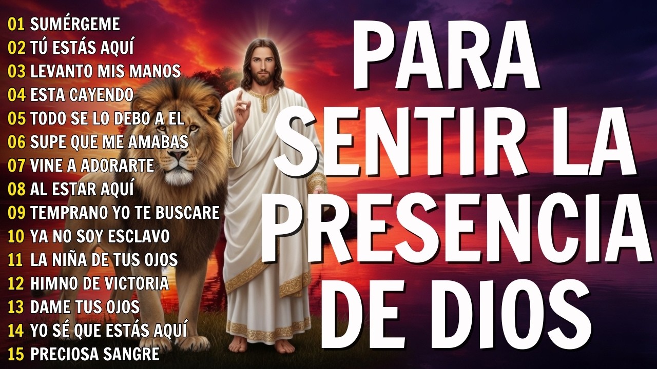 MUSICA CRISTIANA PARA SENTIR LA PRESENCIA DE DIOS   HERMOSAS ALABANZAS CRISTIANAS DE ADORACION 2026