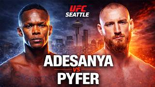 UFC Seattle: Adesanya vs Pyfer Breakdown | Can Izzy Be Stopped? (Ep. 7)