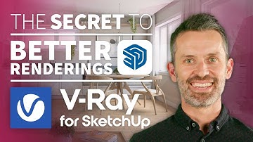 The Secret to Better Renderings in Vray for SketchUp