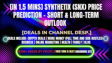 [In 1.5 mins] Synthetix (SNX) Price Prediction – Short & Long-Term Outlook [Crypto Deals In Desp.]
