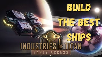 Ship Building and Tactics Full Guide | Industries of Titan Early Access