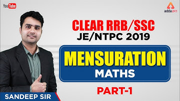 RRB NTPC 2019 |  Mensuration | Part 1 | Maths | Sandeep Sir | 10 A.M