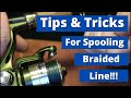 Tips And Tricks For Spooling A Spinning Reel With Braided Line!!!