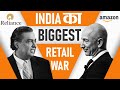 Amazon vs. Reliance: Why are they at War? | Future Retail Deal