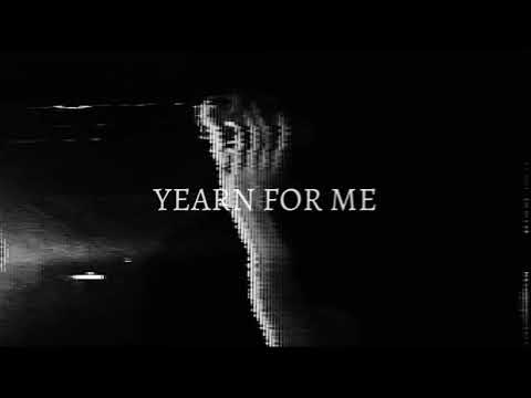 yupsnuf - YEARN FOR ME (visualizer)