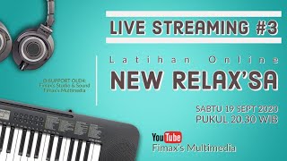 LATIHAN ONLINE NEW RELAX'SA PART #3 | FIMAX'S MULTIMEDIA 2020