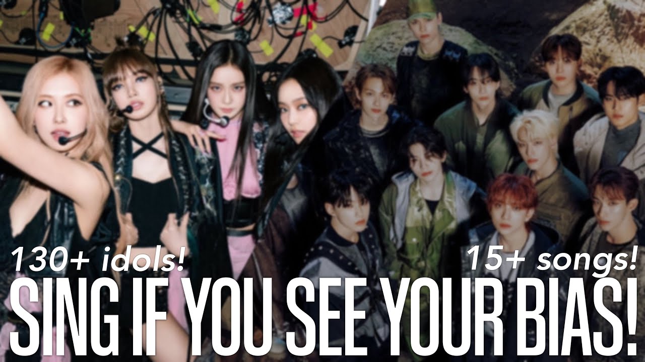 SING IF YOU SEE YOUR KPOP BIAS (130+ idols!!)