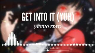 Doja Cat - Get Into It (Yuh) (Audio Edit)