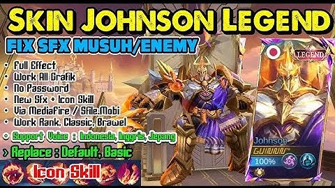 NEW! Script Skin Johnson Legend Sovereign of Realms No Password - Full Effect & Sound - Latest Patch