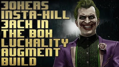Jokers insta-kill jack in the box luckality augment build, infinite amplify