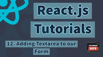 React.js Tutorials - Adding Textarea to our Form - #12