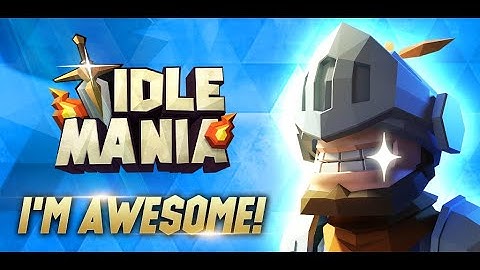 Idle Mania - Android Gameplay