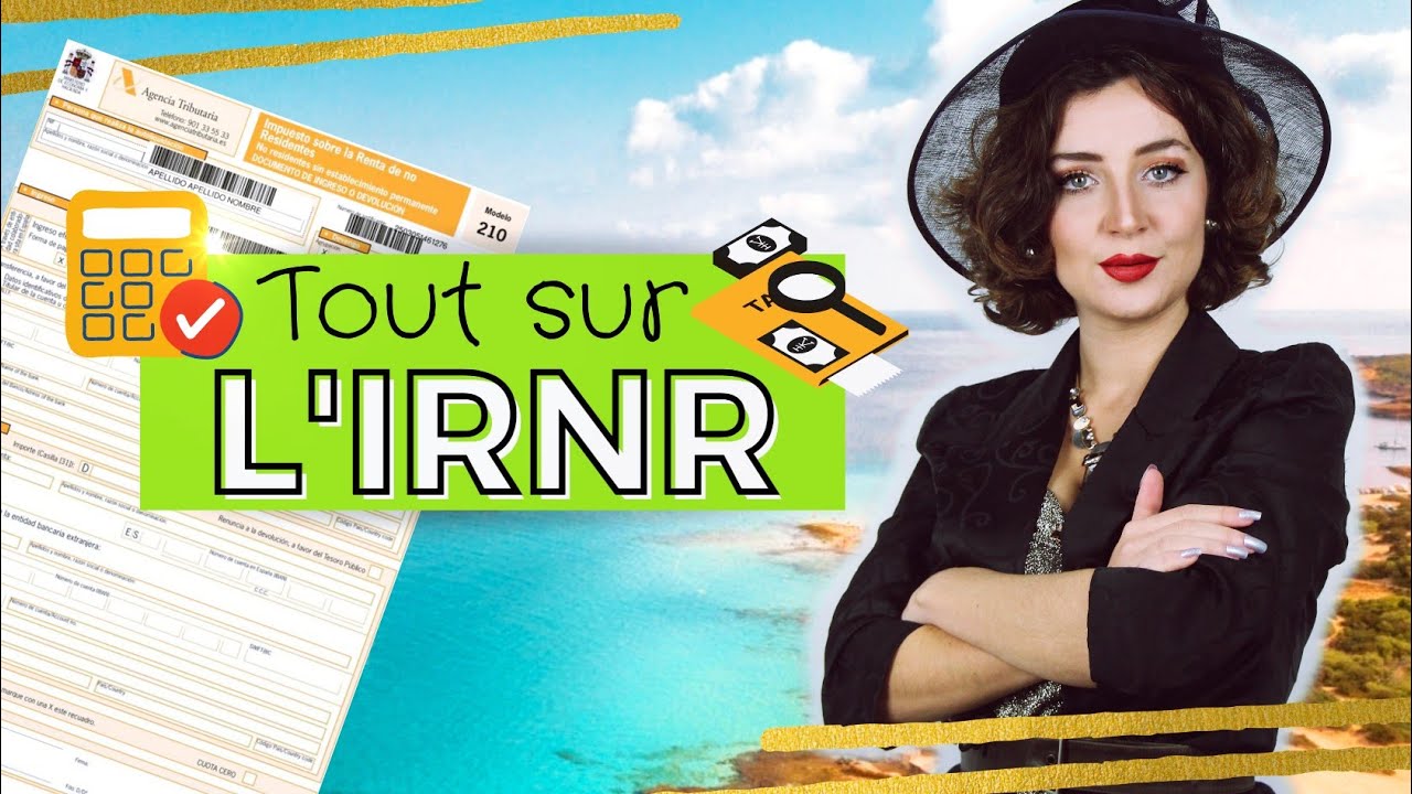 Impôt et fiscalité Espagne : IRNR Impôt non résident en Espagne et ...