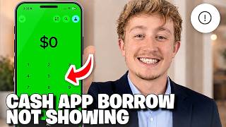 Cash App Borrow Not Showing Fix - Full Guide