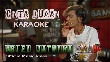 Abiel Jatnika - CINTA DUAAN - Karaoke ( Official Music Video )