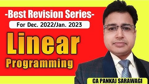 Must Watch | Revision Series | Linear Programming | Dec 2022/Jan 2023 Exams | CA Pankaj Sarawagi