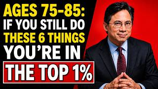 Ages 75–85 If You Still Do These 6 Things, You’re Truly One Of A Kind ! Dr  William Li