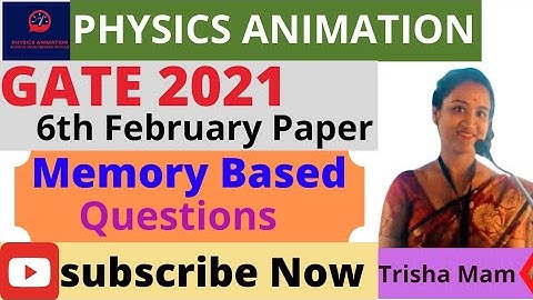 GATE 2021 6th February || Memory Based questions with their solution || PHYSICS ANIMATION