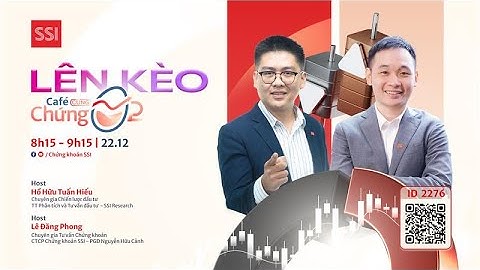 ☕ LÊN KÈO TUẦN MỚI 22.12: ĐỊNH VỊ XU HƯỚNG SAU NHỊP HỒI